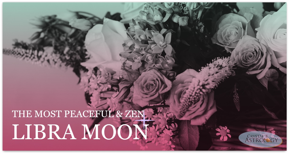 Libra Moon - Crystal B. Astrology