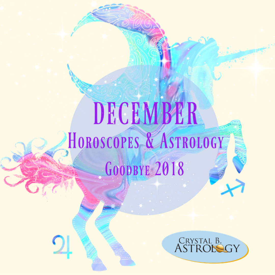 DECEMBER ASTROLOGY AND HOROSCOPES CRYSTAL B ASTROLOGY Revised - Crystal ...
