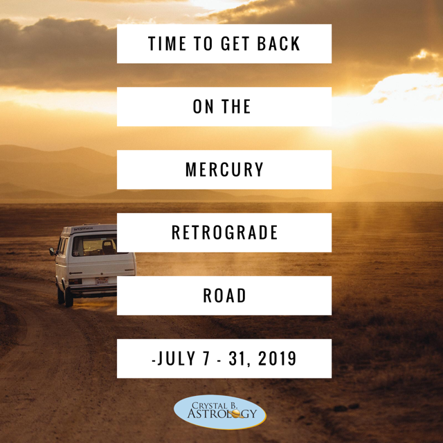 Mercury Retrograde In Leo And Cancer July 7 31 2019 Crystal B Astrology