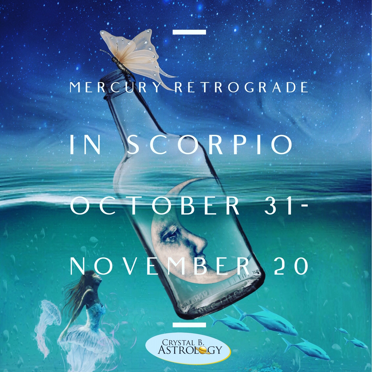 Mercury Retrograde in Scorpio Oct 31Nov 20 Crystal B. Astrology