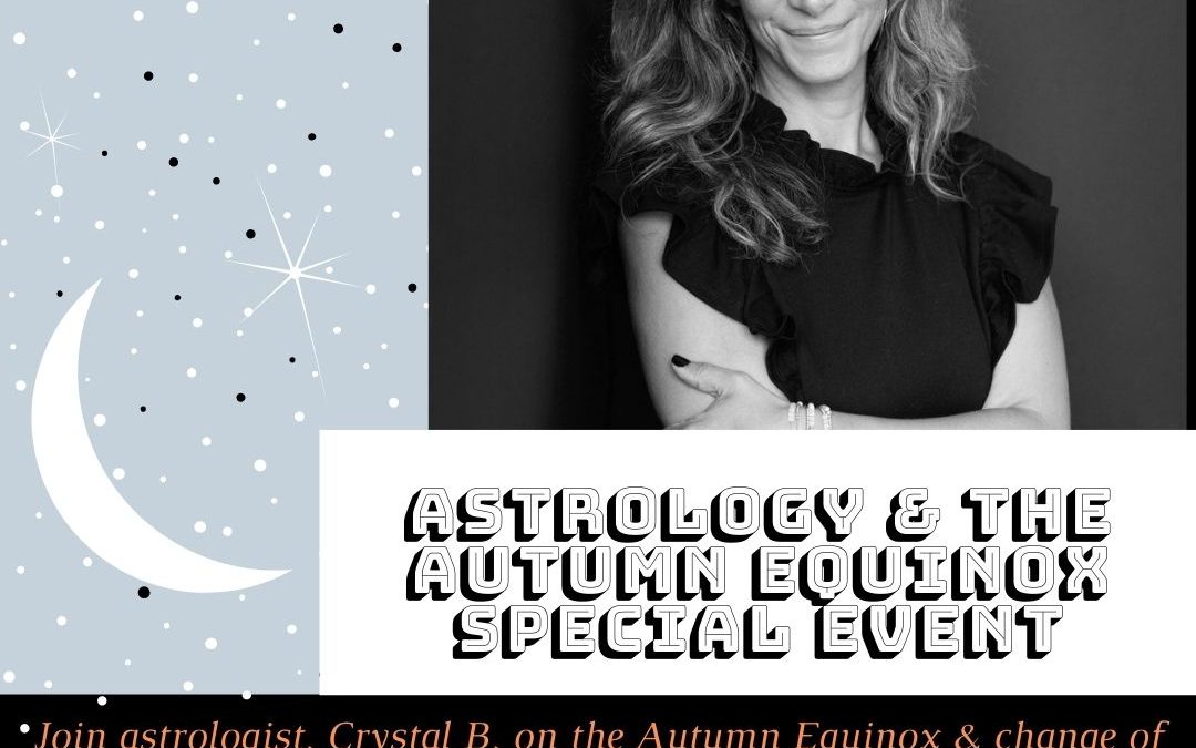 Live Astrology Event: Astrology and the Autumn Equinox September 22 2020