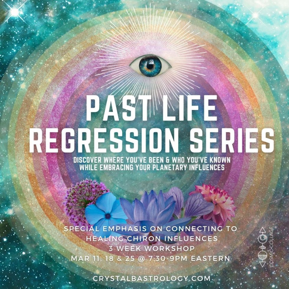 past-life-regression-class-3-week-series-crystal-b-astrology