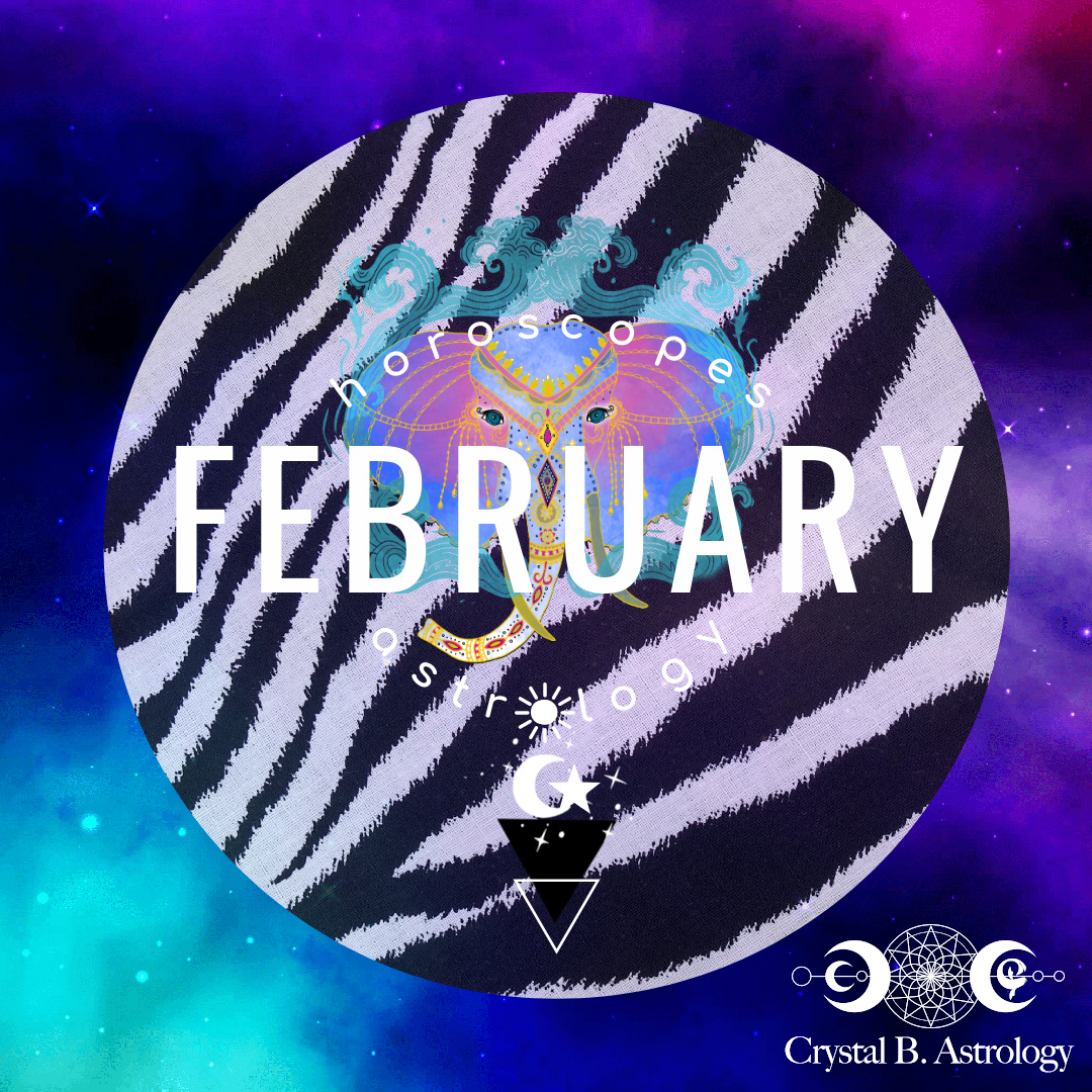 February 2021 Horoscopes and Astrology Crystal B. Astrology