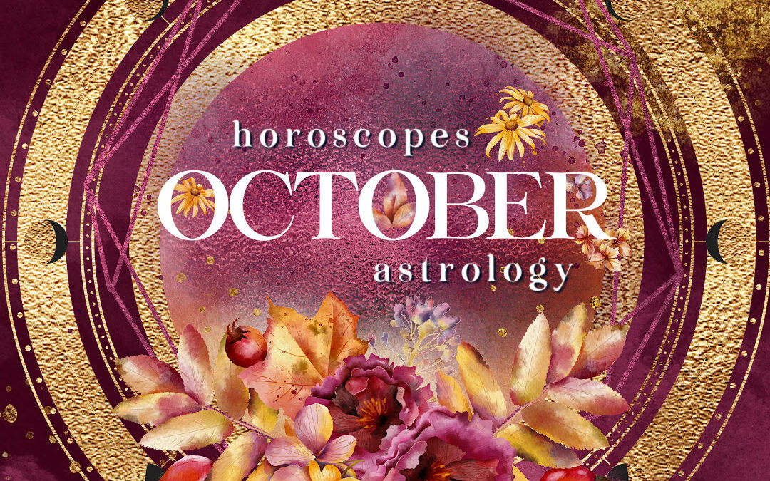 October 2021 Horoscopes and Astrology