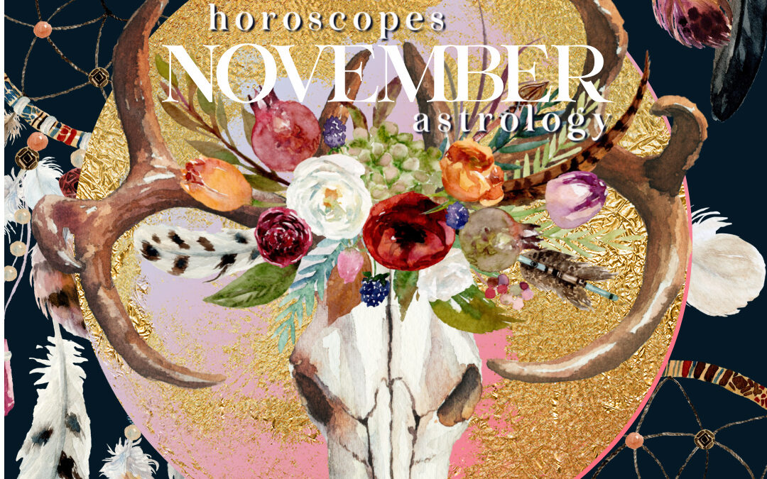 November 2022 Horoscopes and Astrology