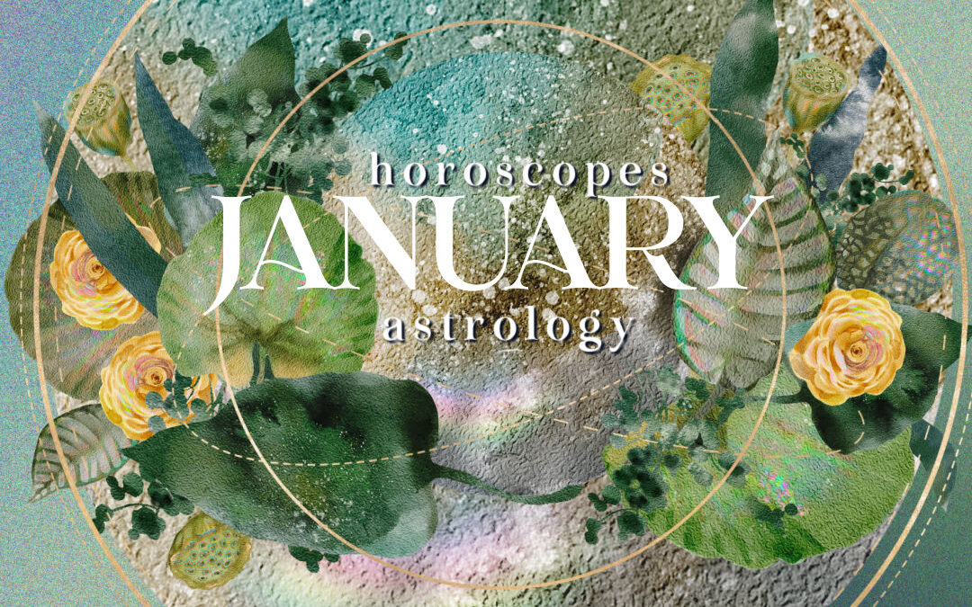 January 2022 Horoscopes and Astrology