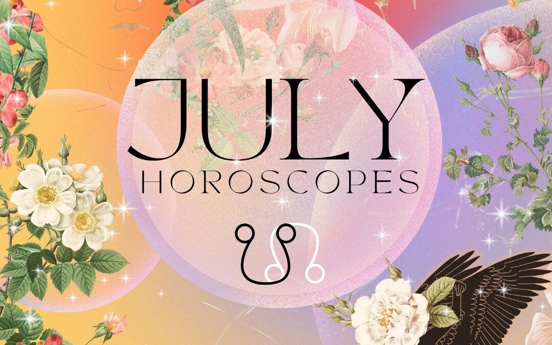 July 2023 Horoscopes and Astrology